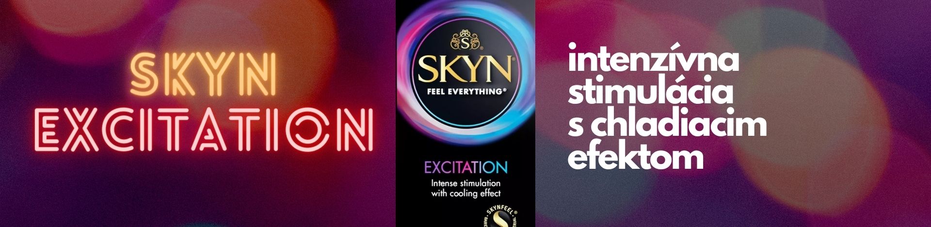 Skyn Excitation